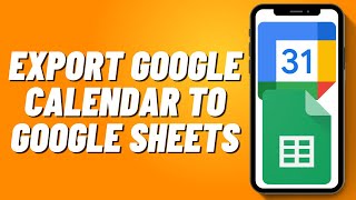 How to Export Google Calendar to Google Sheets 2024 [upl. by Eenhpad]