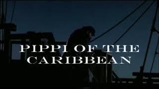 Pippi of the Caribbean [upl. by Doraj]