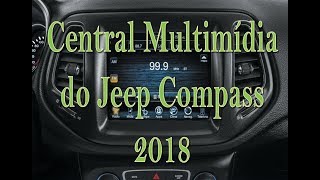 Central Multimidia do Jeep Compass 2018  UConnect [upl. by Yleik]