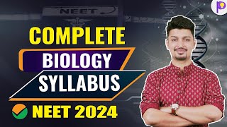 Complete Biology Syllabus For NEET 2024  NEET 2024 Strategy  Class 11 And 12 Biology  Padhle NEET [upl. by Saundra]