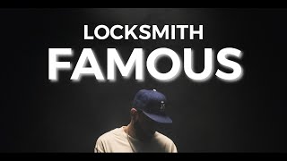 Locksmith  quotFamousquot Official Video [upl. by Eiten]