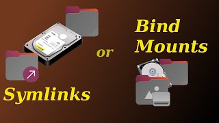 Symlinks or Bind Mounts [upl. by Claudette444]