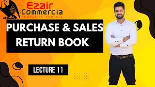 subsidiary book  lecture 11  purchase and sales return book  Hindi  urdu  Ezair Commercia [upl. by Atarman19]