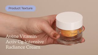 Avène Vitamin Activ Cg Intensive Radiance Cream Texture  Care to Beauty [upl. by Maryanna]