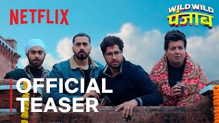 Wild Wild Punjab  Official Teaser  Varun Sharma Sunny Singh Manjot Singh JassieGillonline [upl. by Anerbas]