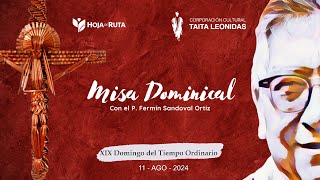 🙏 Misa Dominical💥XIX Domingo del Tiempo Ordinario💥 [upl. by Aibsel284]