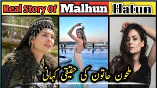 Real Story Of Malhun Hatun  Real Life  Real Story  Kurulus Osman  ملحون حاتون کی حقیقی کہانی [upl. by Burrus]