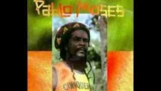 PABLO MOSES  What We Need The Confession of a Rastaman [upl. by Eanrahs770]