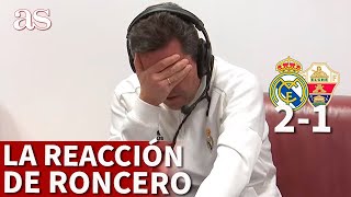 REAL MADRID 2 ELCHE 1  La reacción de RONCERO a los dos goles de BENZEMA  Diario AS [upl. by Ahtanaram]