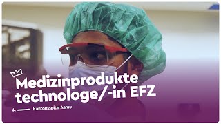 Lehre als Medizinproduktetechnologein EFZ im Kantonsspital Aarau KSA  Lehrstellenvideo  Yousty [upl. by Hacim]