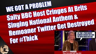 Salty BBC Host Cringes At Brits Singing National Anthem amp Remoaner Twitter Get Destroyed For Thick [upl. by Raji]