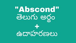 Abscond meaning in telugu with examples  Abscond తెలుగు లో అర్థం meaningintelugu [upl. by Cristen887]