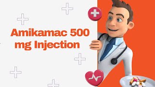 Amikamac 500 mg Injection [upl. by Hillman]