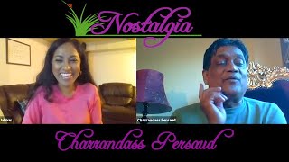 NOSTALGIA PART 5  CHARRANDASS PERSAUD [upl. by Androw]