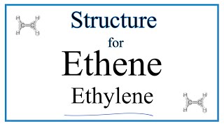 How to Write the Structural Formula for Ethene also called Ethylene [upl. by Nylissej]