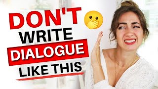 Dialogue Mistakes New Writers Make ❌ Avoid These Cringeworthy Cliches [upl. by Horbal]