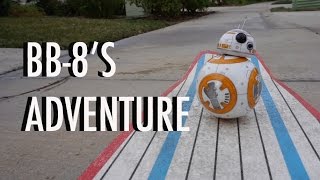 BB8s Adventure [upl. by Allerbag]