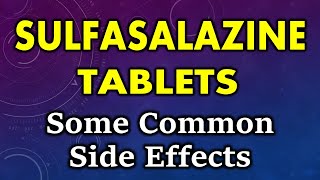 Sulfasalazine side effects  common side effects of sulfasalazine tablets [upl. by Uriia]