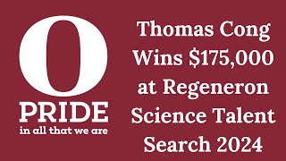 Thomas Cong Wins 175000 at Regeneron Science Talent Search 2024 [upl. by Branden]