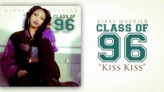 Kirby Maurier  Kiss Kiss [upl. by Aneral]