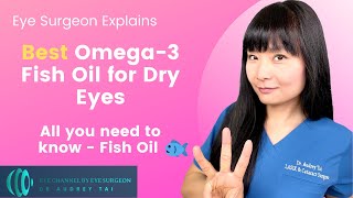 Best Omega 3 Fish Oil for Dry Eyes  Eye Surgeon Explains NOT a sponsored video draudreytai [upl. by Howe456]