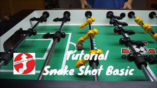 Hướng dẫn chơi bi lắc với cú đá SnakeShot BASIC  FoosballTutorial [upl. by Nohpets]