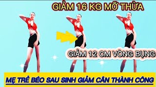 30 phút giảm béo bụng trong 1 tuầnmẹ trẻ giảm thành công 16 kg mỡ thừa giảm béo bụng  giảm body [upl. by Lapo]