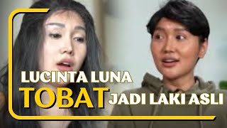 Lucinta Luna Tobat Ngaku Laki Asli [upl. by Harak]