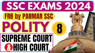 POLITY FOR SSC  SUPREME COURT AND HIGH COURT  PARMAR SSC [upl. by Katrine920]