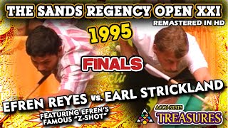 1995 FINALS  Efren REYES vs Earl STRICKLAND  The SANDS REGENCY OPEN XXI feat Efrens quotZShotquot [upl. by Anceline]