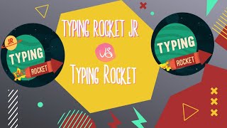 Typing Rocket Jr VS Typing Rocket  Educational [upl. by D'Arcy]