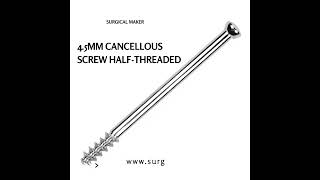 45mm Cancellous Screw Halfthreaded [upl. by Melborn]