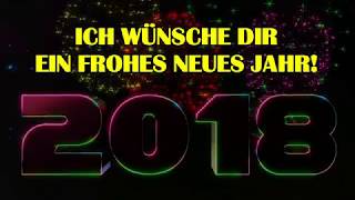 NEUJAHRSGEDICHT 2018 ✨ Liebe Grüße und frohes neues Jahr ✨ Happy New Year 🍸 WhatsApp Video kostenlos [upl. by Notled]