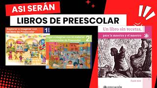 Así serán los NUEVOS LIBROS DE TEXTO para PREESCOLAR de la NUEVA ESCUELA MEXICANA [upl. by Ocsic52]