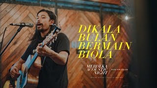 NOH SALLEH  Dikala Bulan Bermain Biola  MERDEKA ACOUSTIC NIGHT 2019 LIVE [upl. by Neelyar]