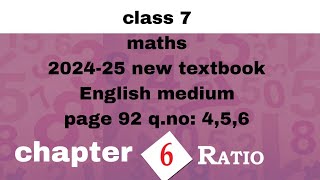 class 7 maths chapter 6 page 92 qno456 English medium kerala syllabus 202425new textbook Ratio [upl. by Eet478]