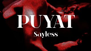 Sayless  Puyat Official Lyric Video [upl. by Zandra]