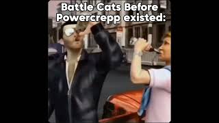 Battle Cats before Powercrepp existed thebattlecats meme [upl. by Kletter]