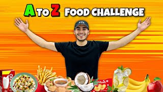 A TO Z FOOD CHALLENGE [upl. by Yenwat538]