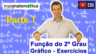 Função do Segundo Grau Função Quadrática Exercícios sobre Gráfico  Parte 1 Aula 7 de 9 [upl. by Carny588]