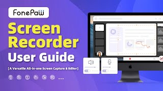 FonePaw Screen Recorder  User Guide  Record Screen and Webcam [upl. by Sabsay]