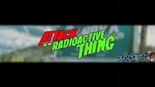 Attack of the Radioactive Thing  Character Intro Themes [upl. by Libove]