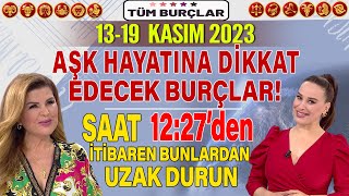 1319 KASIM NURAY SAYARI BURÇ YORUMU AŞK HAYATINA DİKKAT EDECEK BURÇLAR 1227i İTİBARİ BUNA DİKKAT [upl. by Rehctaht]