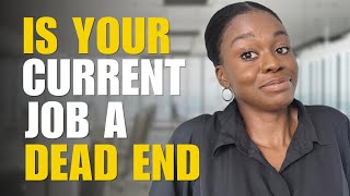 6 Signs Your Current Job Is a Dead End  Toxic Work Environment amp When to Quit [upl. by Eissirc907]