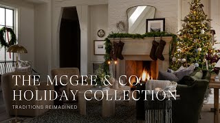 McGee amp Co Holiday Collection  Reimagine tradition with us this year holidayseason [upl. by Millie]