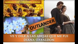 01 OUTLANDER L9 VE Y DILE A LAS ABEJAS QUE ME FUI CAP 140 143 [upl. by Corliss]