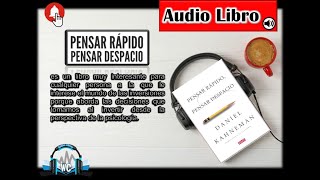 🔲 Pensar RAPIDO Pensar DESPACIO 📢 AudioLibro de Daniel KAHNEMAN 🎧 [upl. by Eizeerb202]