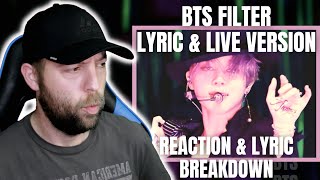 BTS  Filter REACTION amp Lyric Breakdown  Metal Music Fan Reaction [upl. by Nnyroc494]