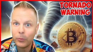 BITCOIN TORNADO WARNING [upl. by Nirraj]