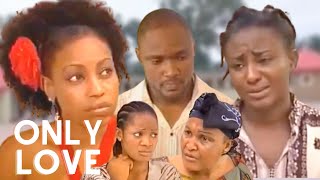 Only Love With Ini Edo Pat Attah and Rita Dominic Nollywood Nigerian Movie [upl. by Eymaj]